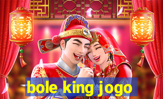 bole king jogo